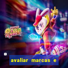 avaliar marcas e ganhar dinheiro